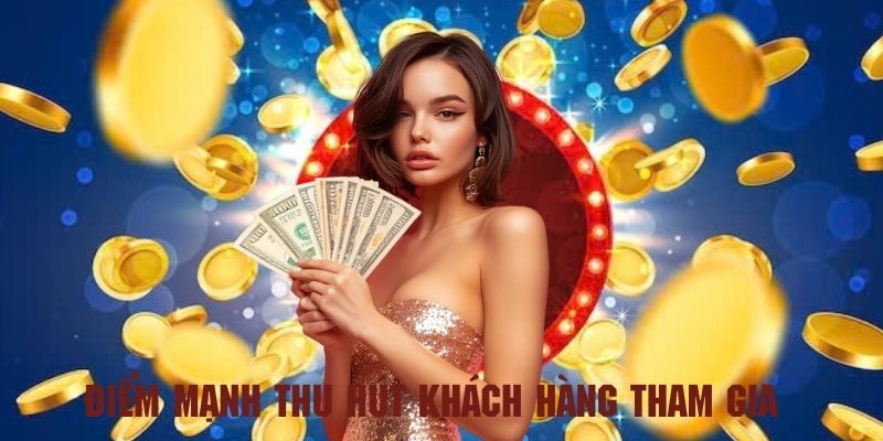 Điểm mạnh thu hút khách hàng tham gia hoàn trả ngày Kubet77