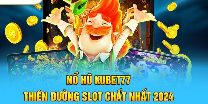 Nổ hũ là game cược đình đám, thu hút người chơi mạnh mẽ